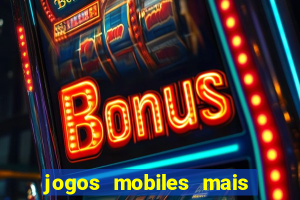 jogos mobiles mais jogados 2024