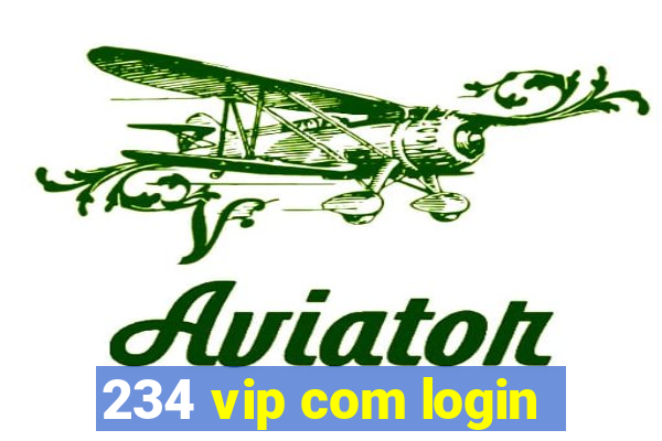 234 vip com login