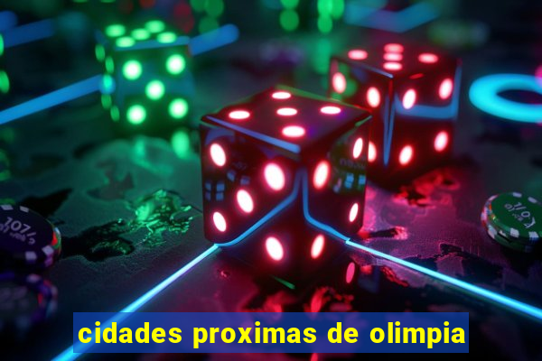 cidades proximas de olimpia