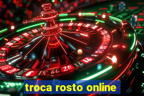 troca rosto online