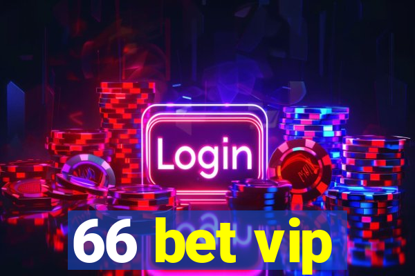 66 bet vip