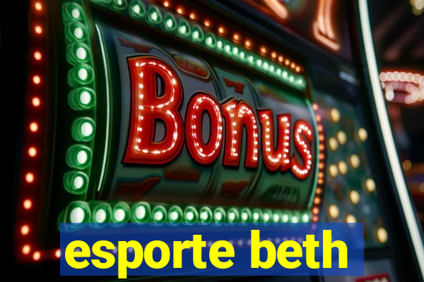 esporte beth