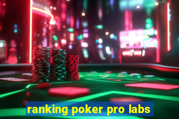 ranking poker pro labs