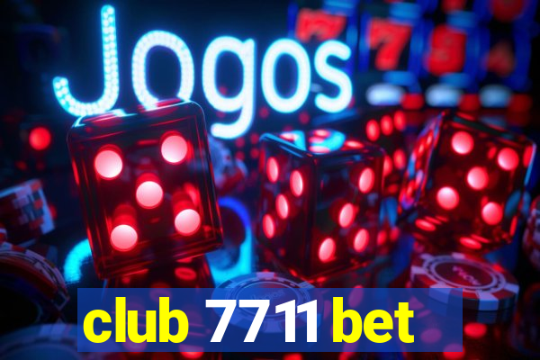 club 7711 bet