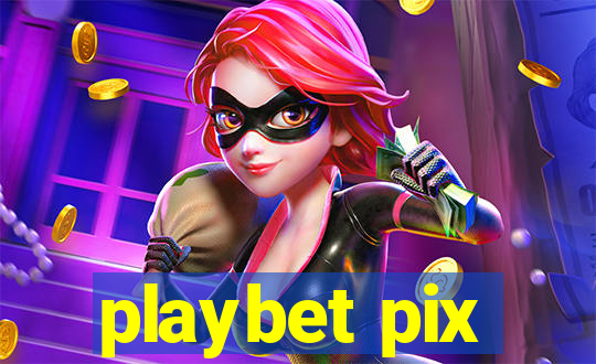 playbet pix