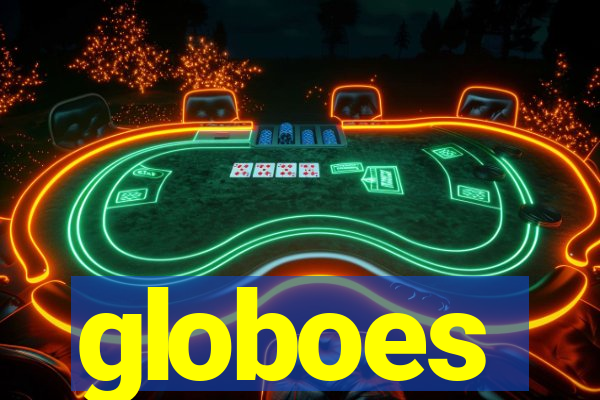 globoes