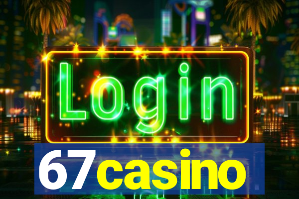 67casino