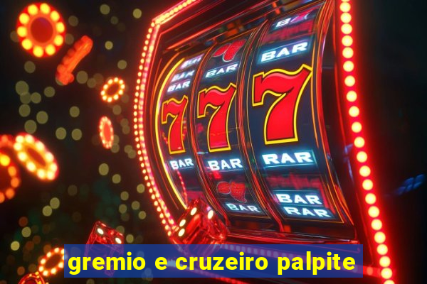 gremio e cruzeiro palpite