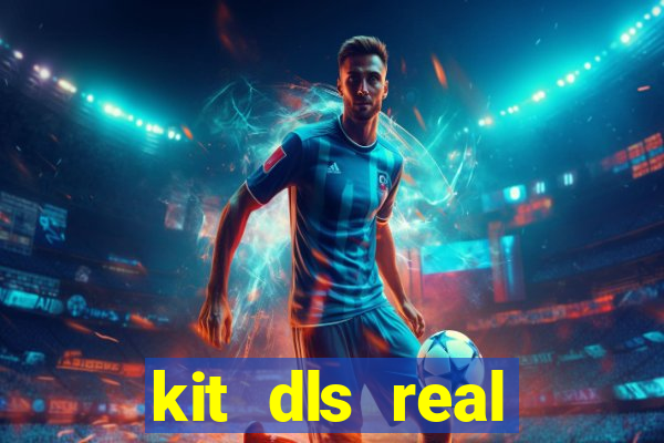 kit dls real madrid 2018