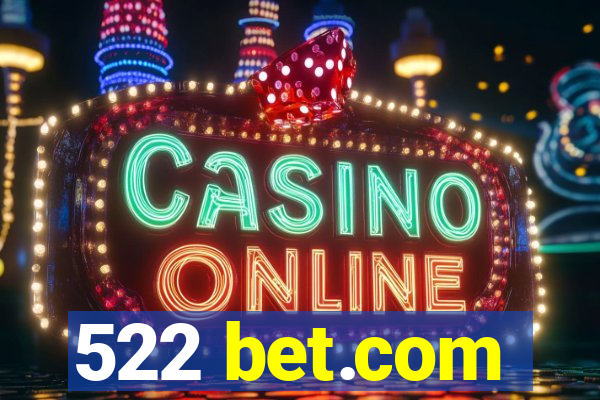 522 bet.com