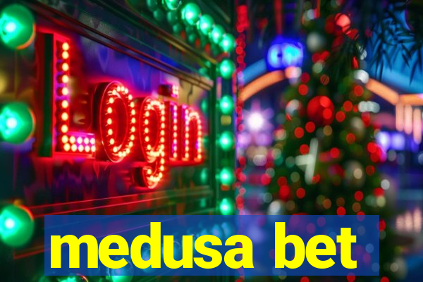 medusa bet