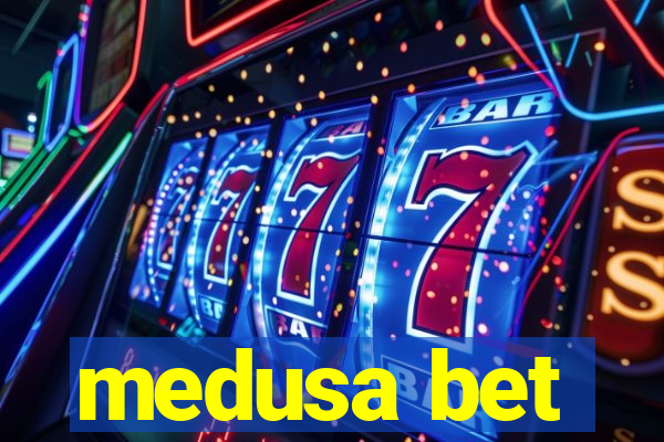 medusa bet