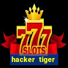 hacker tiger fortune download