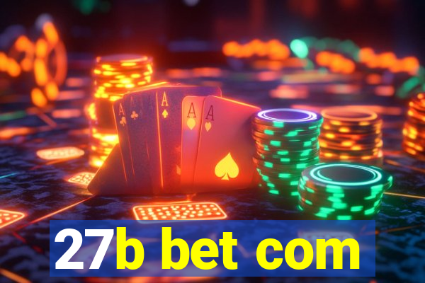 27b bet com