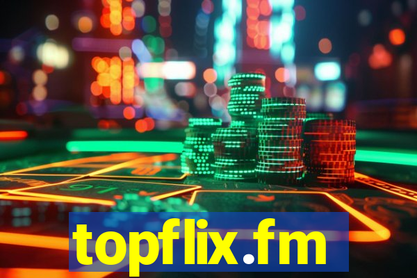 topflix.fm