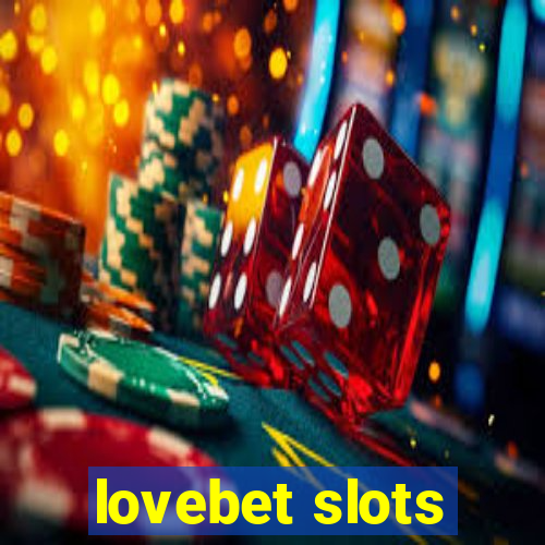 lovebet slots