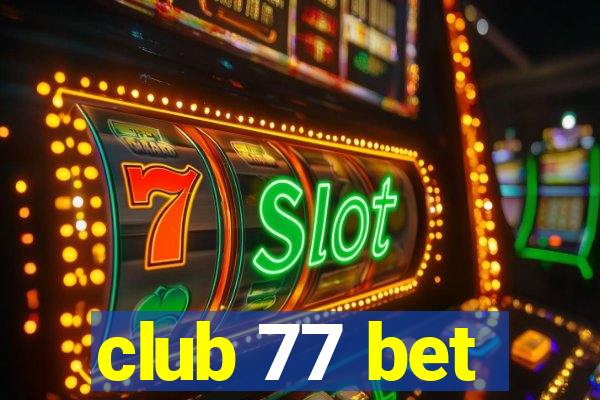 club 77 bet