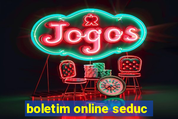 boletim online seduc