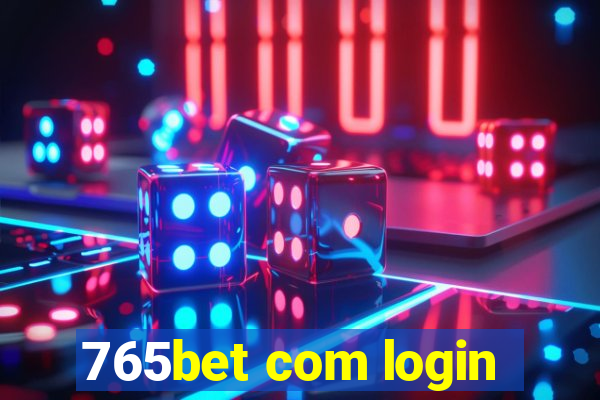 765bet com login