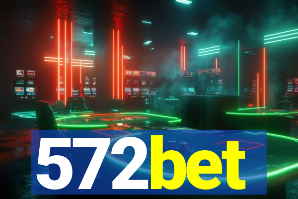 572bet