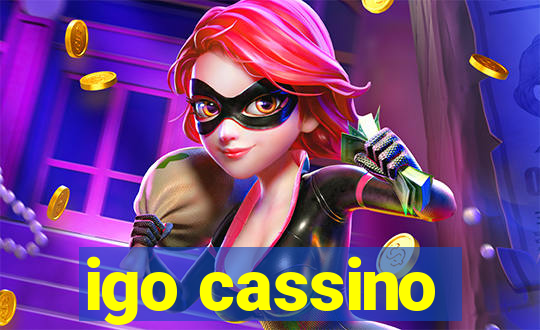 igo cassino