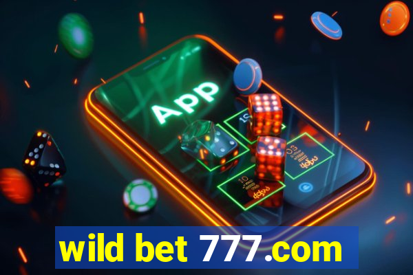 wild bet 777.com