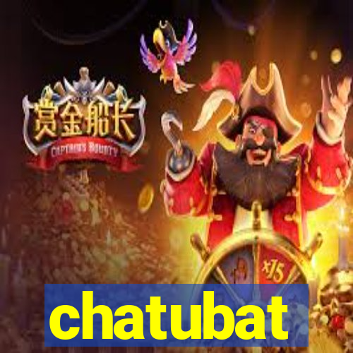 chatubat