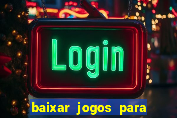 baixar jogos para pc torrent