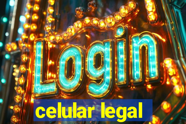 celular legal