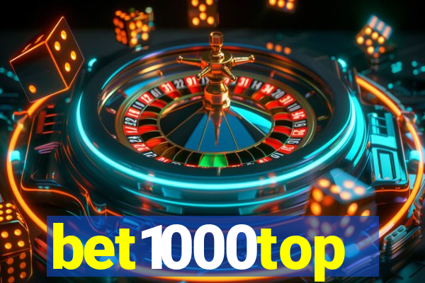 bet1000top