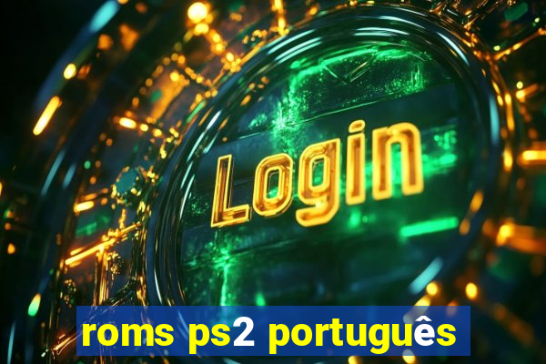 roms ps2 português