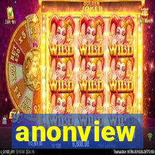 anonview