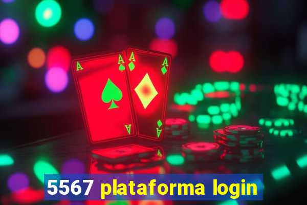 5567 plataforma login