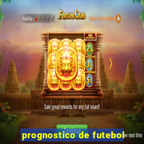 prognostico de futebol