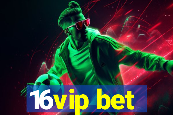 16vip bet