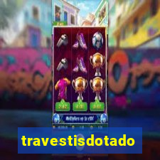 travestisdotados