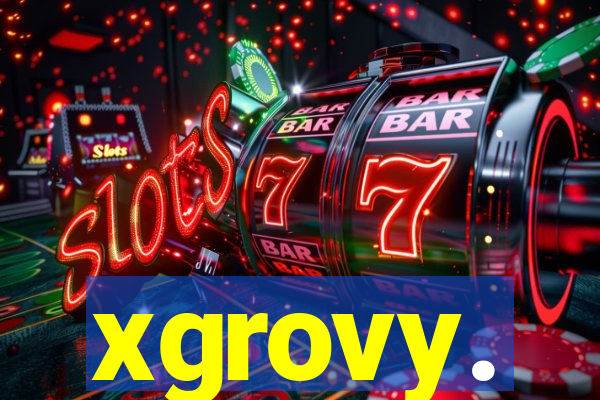 xgrovy.