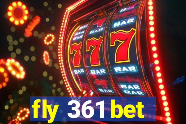 fly 361 bet