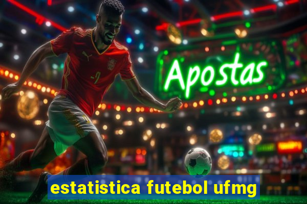 estatistica futebol ufmg