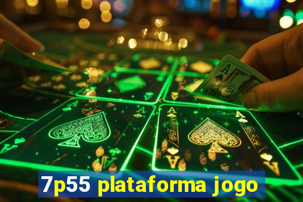 7p55 plataforma jogo