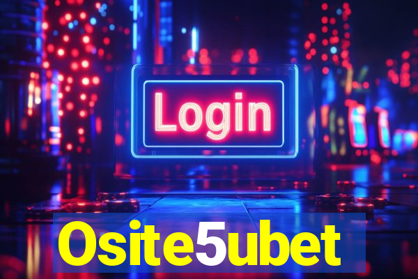 Osite5ubet