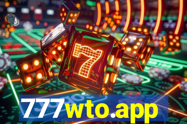 777wto.app