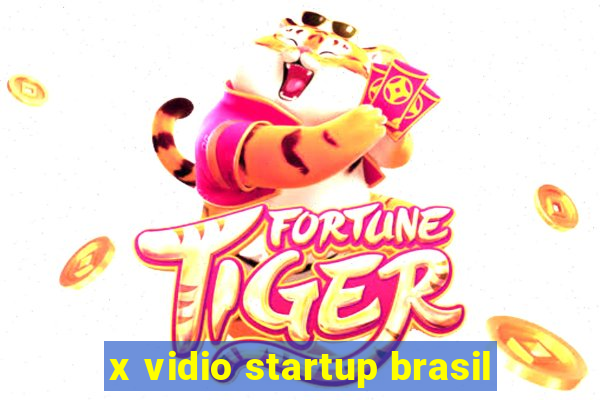 x vidio startup brasil