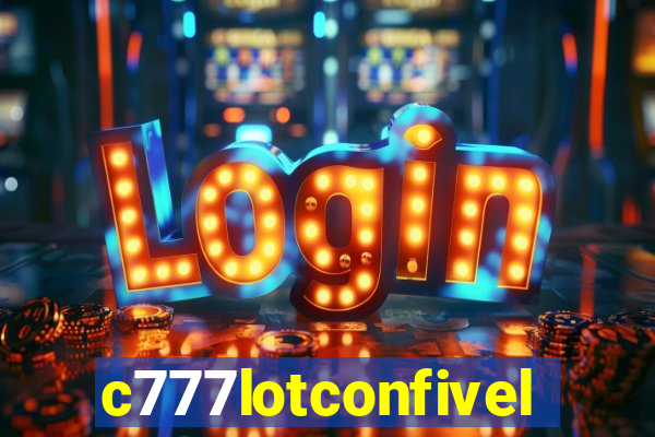 c777lotconfivel