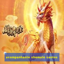 acompanhante shemale santos