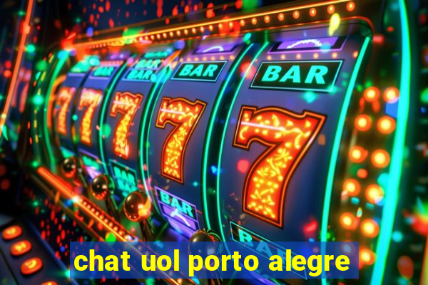 chat uol porto alegre