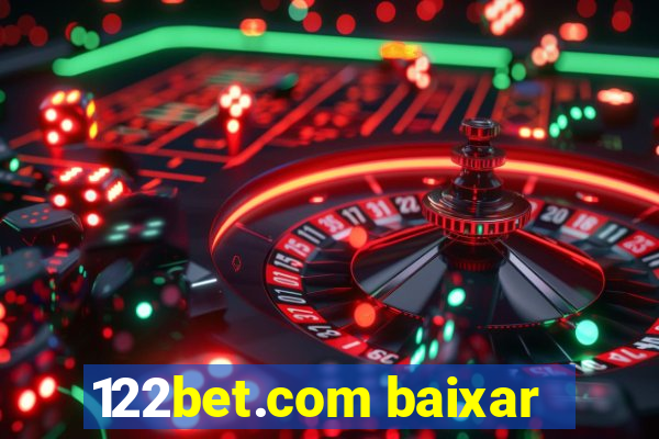 122bet.com baixar