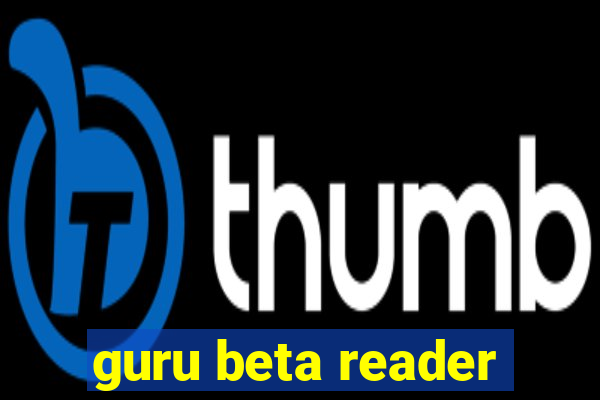 guru beta reader