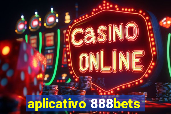 aplicativo 888bets