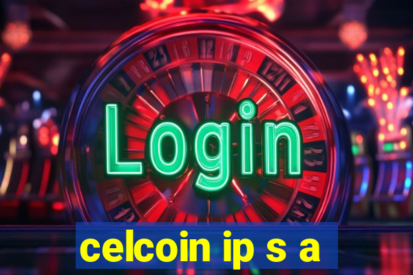 celcoin ip s a